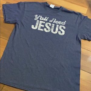 2/$10 “Y’all need Jesus” Tee